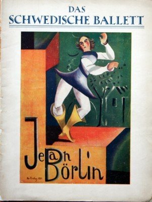 Das Schwedische Ballett: Jean Börlin.