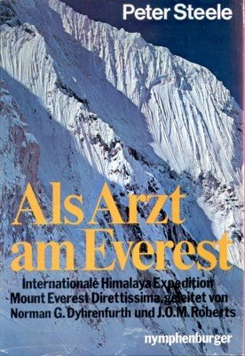 Als Arzt am Everest : Internat. Himalaya-Expedition, geleitet von Norman …