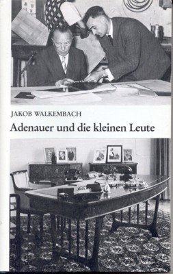 Adenauer und die kleinen Leute.
