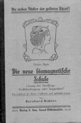 Die neue biomagnetische Schule. Lösung der Streitfrage: Kraftübertragung oder Suggestion? …