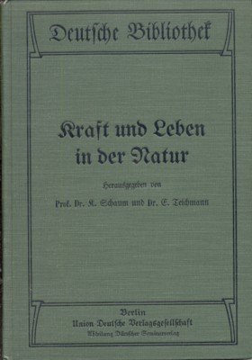 Kraft und Leben in der Natur. Lesestücke aus dem Gebiete …
