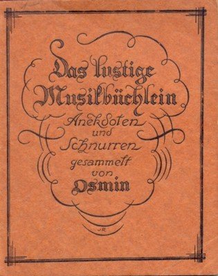 Das lustige Musikbüchlein. Anekdoten und Schnurren.