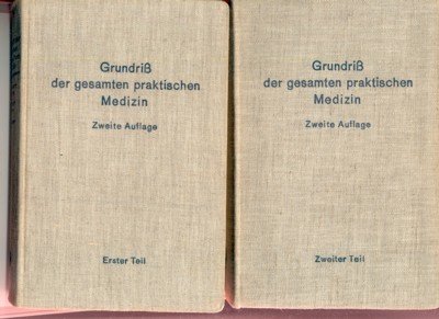 Grundriss der gesamten praktischen Medizin.