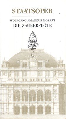 Wolfgang Amadeus Mozart: Die Zauberflöte.