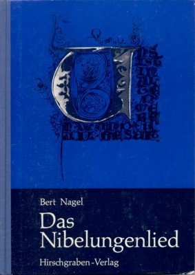 Das Nibelungenlied. Stoff - Form- Ethos.