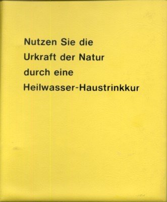 Heilwasser - Gesundheit aus der Tiefe der Natur.