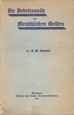 Die Arbeitsweise des menschlichen Geistes.Eine praktische anleitung zur Selbsterkenntnis, Selbst- …