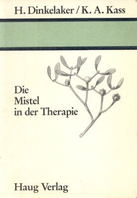 Die Mistel in der Therapie.