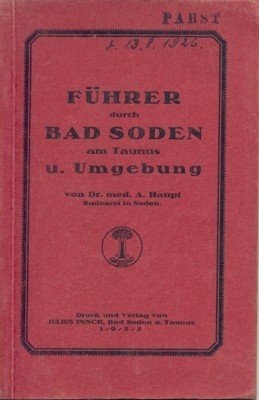 Führer durch Bad Soden am Taunus und Umgebung, mit 25 …
