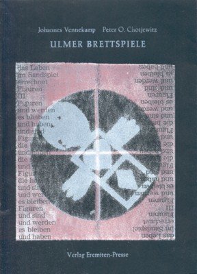 Ulmer Brettspiele. 20 Maschinenmalreien von Johannes Vennekamp. Passgänge. Literarisch-graphische Reihe, …