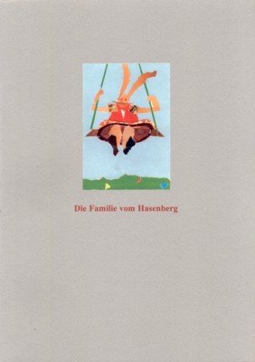 Die Familie vom Hasenberg. Collagen von Christel Steegmüller.