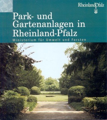 Park- und Gartenanlagen in Rheinland-Pfalz.