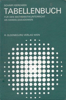 Tabellenbuch für den Unterricht an Handelsakademien.
