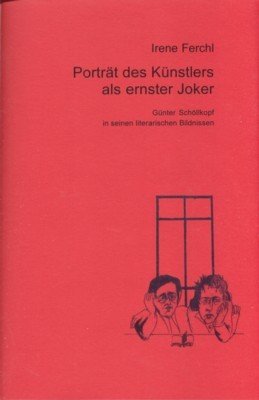 Porträt des Künstlers als ernster Joker : Günter Schöllkopf in …