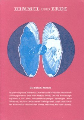 Himmel und Erde. Informationsheft der "Gesellschaft für Erdweltforschung".