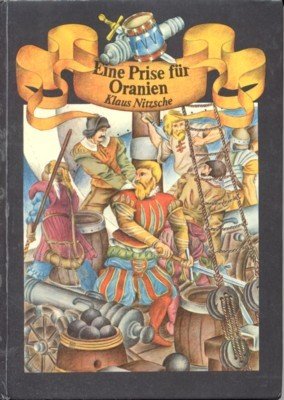 Eine Prise für Oranien. Illustrationen von Olaf Nehmzow.