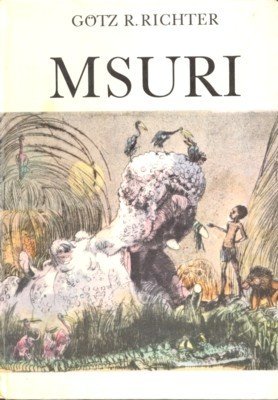 Msuri. Illustrationen von Gerhard Gossmann.