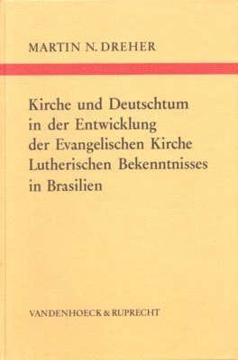 Kirche und Deutschtum in der Entwicklung der Evangelischen Kirche Lutherischen …