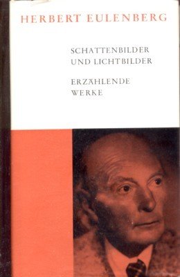 Schattenbilder und Lichtbilder. Erzählende Werke.