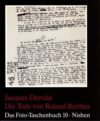 Die Tode von Roland Barthes. Hrsg. von Hubertus von Amelunxen. …