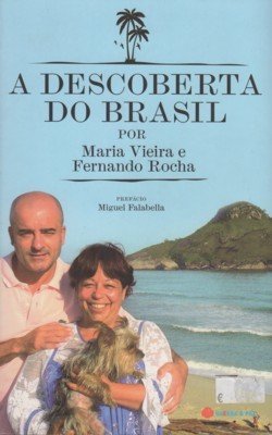 A descoberta do Brasil. Prefacio Miguel Falabella.