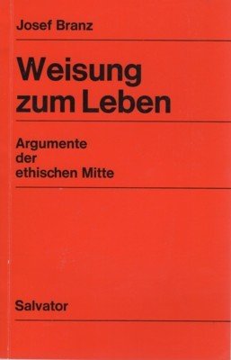 Weisung zum Leben im Kulturkampf um das Geschlecht. Argumente der …