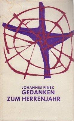 Gedanken zum Herrenjahr. Herausgegeben von Theodor Schnitzlr. Bearbeitet von Ingo …