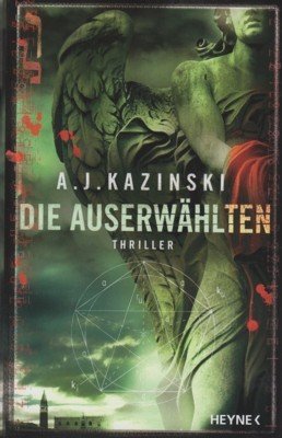 Die Auserwählten : Thriller. Aus dem Dän. von Günther Frauenlob.