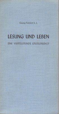 Lesung und Leben. Eine Viertelstunde Epistelpredigt.