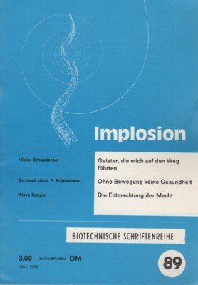 Implosion 89. Biotechnische Schritenreihe.