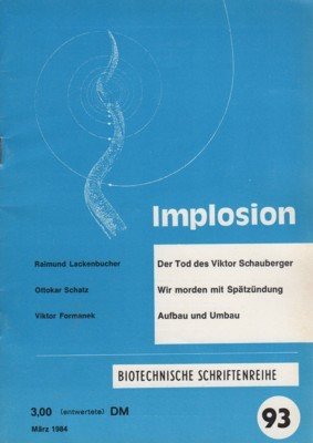 Implosion 93. Biotechnische Schritenreihe.