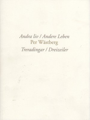 Andra liv : treradingar = Andere Leben. [Aus dem Schwed. …