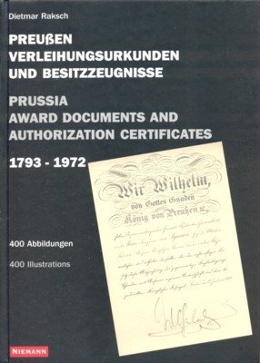 Verleihungsurkunden und Besitzzeugnisse aus dem Königreich Preussen und der Republik …