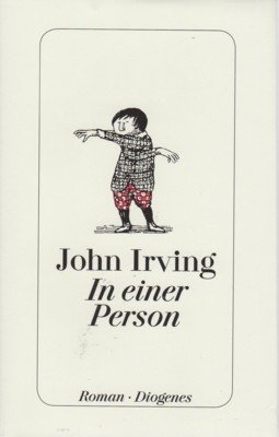 In einer Person : Roman. Aus dem Amerikan. von Hans …