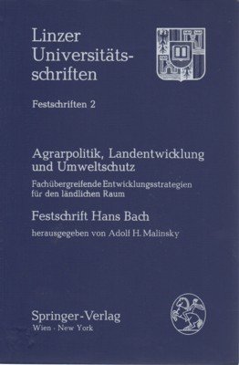 Agrarpolitik, Landentwicklung und Umweltschutz : fachübergreifende Entwicklungsstrategien für d. ländl. …