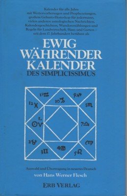 Ewig währender Kalender des Simplicissimus. Ausw. u. Übertr. in neueres …