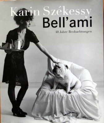 Bell`ami : 40 Jahre Beobachtungen. [Übers.: Richard Gault].