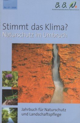 Stimmt das Klima? Naturschutz im Umbruch : [Referate und Ergebnisse …