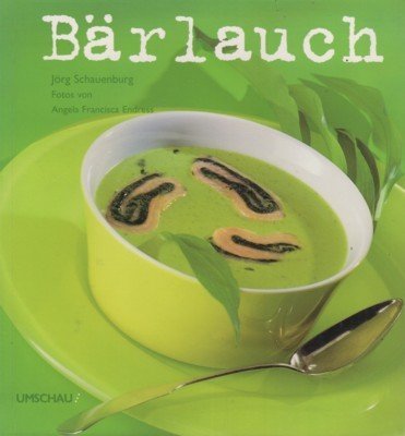 Bärlauch. Fotos von Angela Francisca Endress.