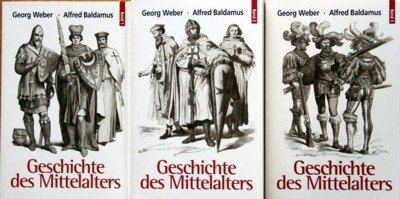 Geschichte des Mittelalters. Band 1: Die neuen Mächte des Mittelalters. …