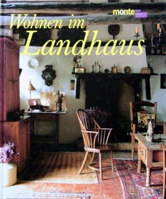 Wohnen im Landhaus. Judith und Martin Miller. Fotogr. von James …