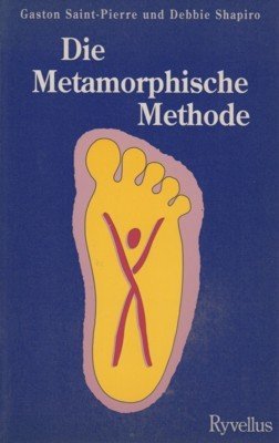 Die Metamorphische Methode. Grundlagen und Anwendung. Aus dem Englischen von …