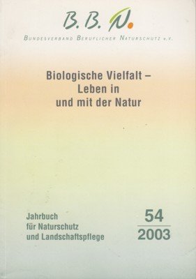 Biologische Vielfalt - Leben in und mit der Natur : …