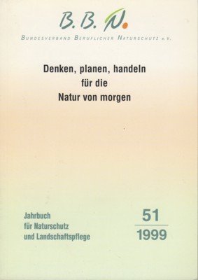 Denken, planen, handeln für die Natur von morgen. Jahrbuch für …