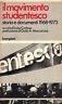 Il movimento studentesco storia e documenti 1968-1973