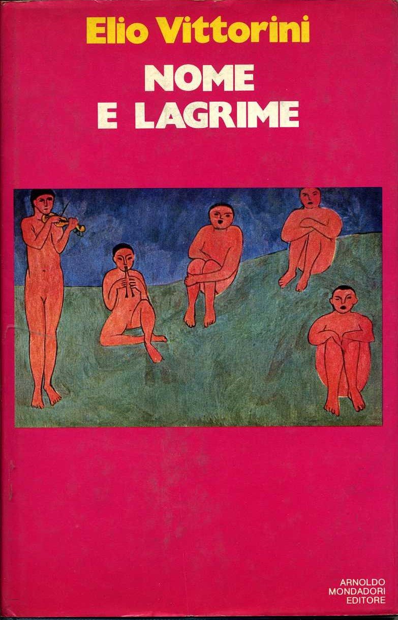nome e lagrime elio vittorini elio vittorini
