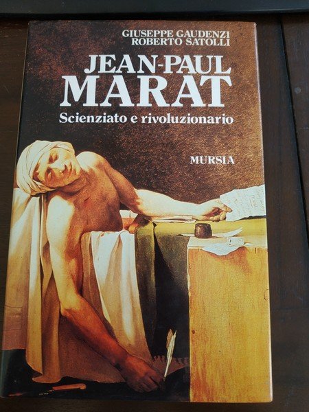 Jean-Paul Marat: Scienzato e rivoluzionario (Storia e documenti) (Italian Edition)