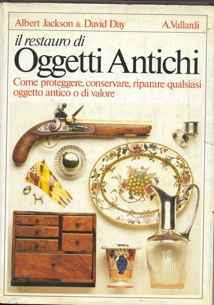 Il restauro di oggetti antichi