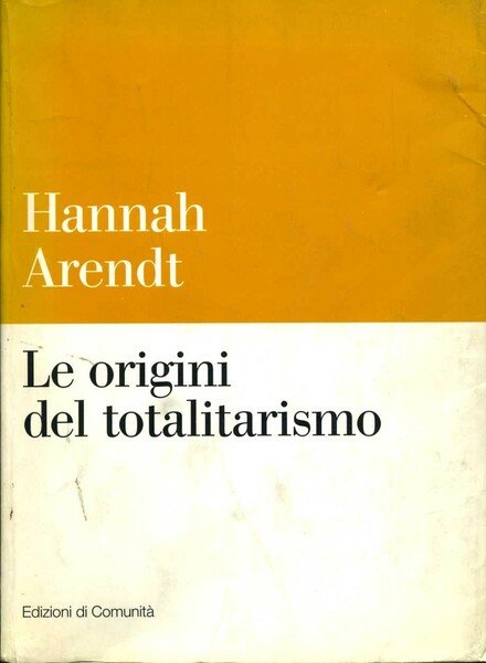 Le origini del totalitarismo (Biblioteca di Comunità)