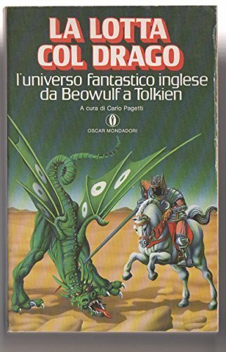 La lotta col drago. L'universo fantastico inglese da Beowulf a …